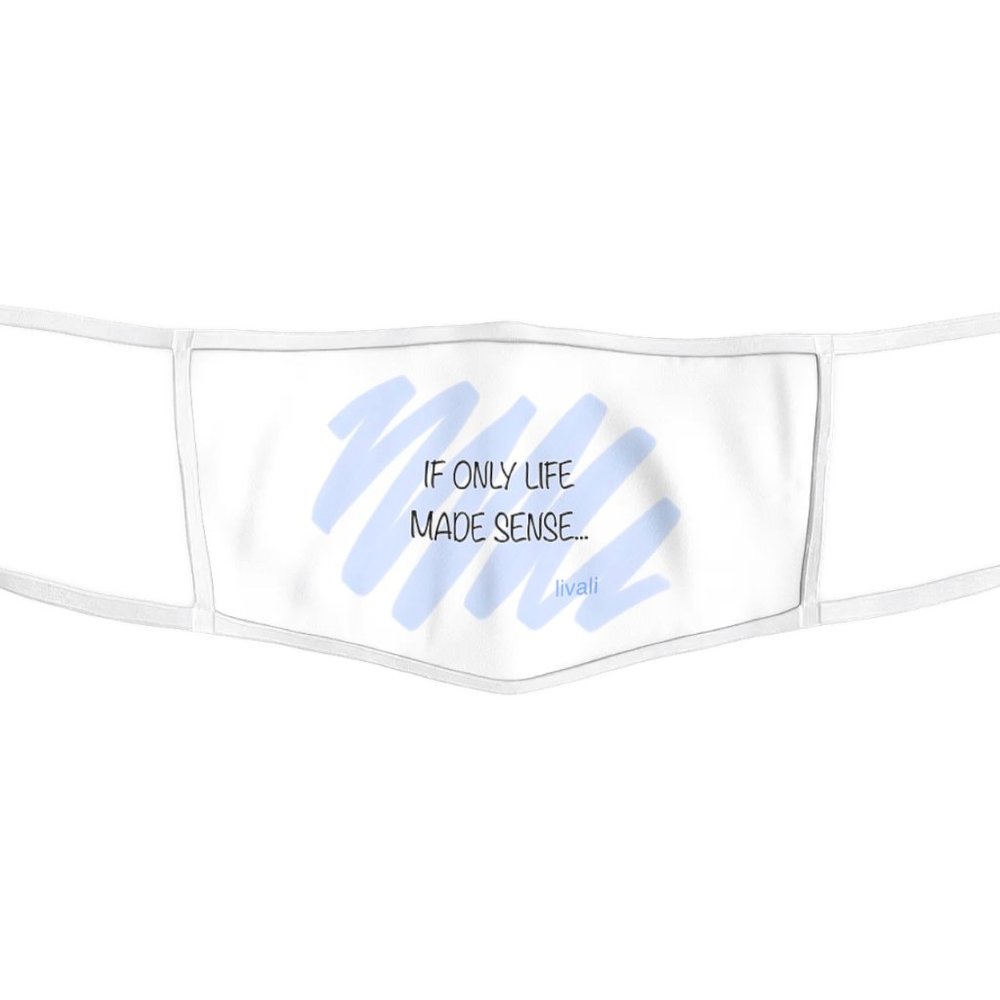 Face Mask "If only"
